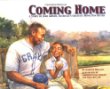 Coming Home : A Story of Josh Gibson, Baseball's Greatest Home Run Hitter