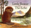 Little Beaver and the echo