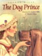 The dog prince : an original fairy tale