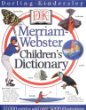 DK Merriam Webster children's  dictionary.