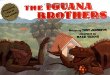 The iguana brothers, a perfect day