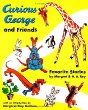 Curious George and friends : favorite stories