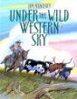 Under the wild western sky