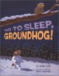 Go to sleep, Groundhog