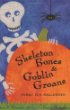 Skeleton bones & goblin groans : poems for Halloween