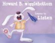 Howard B. Wigglebottom learns to listen