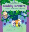 Cuddly critters : animal nursery rhymes