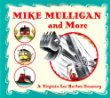 Mike Mulligan and more : a Virginia Lee Burton treasury