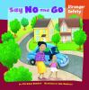 Say no and go : stranger safety