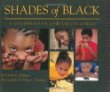 Shades of black : a celebration of our children