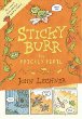 Sticky Burr : the Prickly Peril