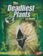 The deadliest plants on earth