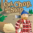 Cut, chop, and stop : a book about wedges