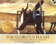 The glorious flight : across the Channel with Louis Bleriot July 25, 1909