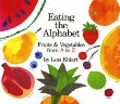 Eating the alphabet : fruits and vegetables from A to Z