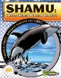 Shamu : the 1st killer whale in captivity