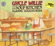 Uncle Willie and the soup kitchen