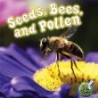 Seeds, bees, and pollen
