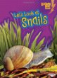 Let's look at snails