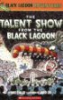 The Talent Show from the Black Lagoon