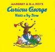 Margret & H.A. Rey's Curious George visits a toy store