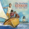 The brothers Kennedy : John, Robert, Edward