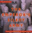 The emperor's silent army : terracotta warriors of Ancient China