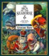 The sign of the seahorse : a tale of greed and high adventure in two acts