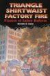 Triangle Shirtwaist Factory fire : flames of labor reform