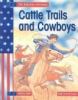 Cattle trails and cowboys