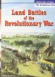 Land battles of the Revolutionary War