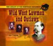 Wild West lawmen and outlaws