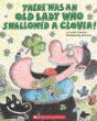 There was an old lady who swallowed a clover!