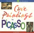 Cave paintings to Picasso : the inside scoop on 50 art masterpieces
