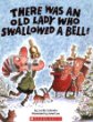 There was an old lady who swallowed a bell!