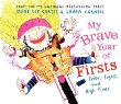 My brave year of firsts : tries, sighs, and high fives