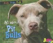 All about Pit bulls