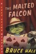 The malted falcon : from the tattered casebook of Chet Gecko, private eye