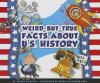 Weird-but-true facts about U.S. History