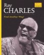 Ray Charles : find another way!