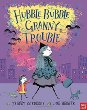 Hubble bubble, Granny trouble