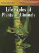 Life cycles of plants and animals