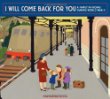 I will come back for you : a family in hiding during World War II