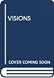 Visions : nineteen short stories by outstanding writers for young adults