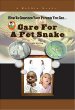 Care for a pet snake