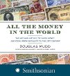 All the money in the world : the art and history of paper money and coins from antiquity to the 21st century