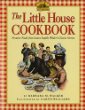 The Little house cookbook : frontier foods from Laura Ingalls Wilder's classic stories