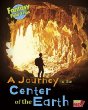 A journey to the center of the Earth
