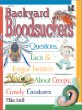 Backyard bloodsuckers : questions, facts & tongue twisters about creepy, crawly creatures