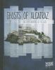 Ghosts of Alcatraz and other hauntings of the West